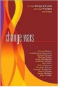 Change Wars - Andy Hargreaves, Michael G. Fullan, Linda Darling-Hammond, Ben Levin