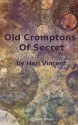 Old Cromptons Secret - Harl Vincent