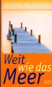 Weit wie das Meer - Nicholas Sparks