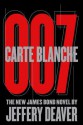 Carte Blanche: The New James Bond Novel - Jeffery Deaver