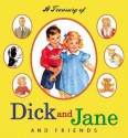 Treasury of Dick and Jane and Friends - William S. Gray