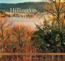 Hillingdon Ranch: Four Seasons, Six Generations - David K Langford, Lorie Woodward Cantu