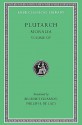 Moralia 14: That Epicurus Actually Makes a Pleasant Life Impossible/Reply to Colotes in Defence of the Other Philosophers... - Plutarch