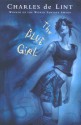 The Blue Girl (Newford, #15) - Charles de Lint