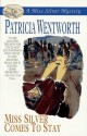 Miss Silver Comes to Stay (Miss Silver, #16) - Patricia Wentworth