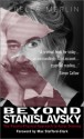 Beyond Stanislavsky: A Psycho-Physical Approach to Actor Training - Bella Merlin