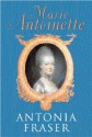 Marie Antoinette - Antonia Fraser