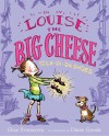 Louise the Big Cheese and the La-di-da Shoes - Elise Primavera, Diane Goode