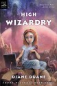 High Wizardry (Young Wizards Series, #3) - Diane Duane