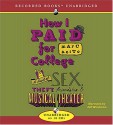 How I Paid for College - Marc Acito, Jeff Woodman