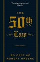 The 50th Law - Robert Greene, 50 Cent