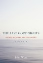 Last Goodnights - John West