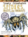 Spiders, Insects, And Minibeasts (Scary Creatures) - Penny Clarke, Mark Bergin