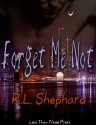 Forget Me Not - R.L. Shephard