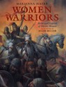 Women Warriors: Myths and Legends of Heroic Women - Marianna Mayer, Julek Heller, Heller Julek