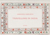 Travelling in India - Amanda Harlech