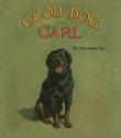 Good Dog, Carl - Alexandra Day