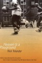 Heaven Is a Playground - Rick Telander