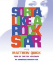 Sorta Like A Rock Star (Audio) - Matthew Quick, Cynthia Holloway