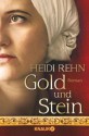 Gold und Stein - Heidi Rehn