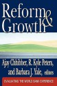 Reform & Growth: Evaluating the World Bank Experience - Ajay Chhibber, Barbara Yale, R. Kyle Peters