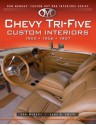 Chevy Tri-Five Custom Interiors: 1955, 1956, 1957 - Ron Mangus, Gary Smith, Gary D. Smith