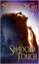 Shadow Touch (Dirk & Steele, #2) - Marjorie M. Liu