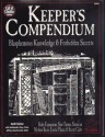 Keeper's Compendium: Blasphemous Knowledge & Forbidden Secrets (Call of Cthulhu Reloplaying Game Ser) - Keith Herber