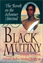 Black Mutiny: The Revolt on the Schooner Amistad - William A. Owens, Derrick A. Bell, Michael Eric Dyson