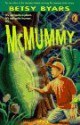 McMummy - Betsy Byars