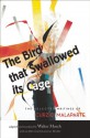 The Bird that Swallowed Its Cage: The Selected Writings of Curzio Malaparte - Walter Murch, Lawrence Weschler