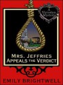 Mrs. Jeffries Appeals the Verdict - Emily Brightwell