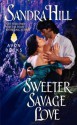 Sweeter Savage Love - Sandra Hill