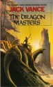 The Dragon Masters - Jack Vance