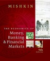 The Economics of Money, Banking and Financial Markets (9th Edition) - Frederic S. Mishkin