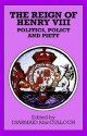 The Reign of Henry VIII: Politics, Policy and Piety (Problems in Focus) - Diarmaid MacCulloch