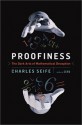 Proofiness: The Dark Arts Of Mathematical Deception - Charles Seife