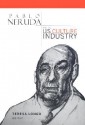 Pablo Neruda and the U.S. Culture Industry - Teresa Longo, Giuseppe Bellini