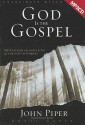 God Is the Gospel: Meditations on God's Love As the Gift of Himself (Audio) - John Piper, Michael Kramer