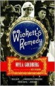 Wickett's Remedy - Myla Goldberg