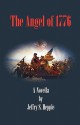 The Angel Of 1776 - Jeffry S. Hepple