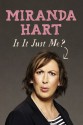 Is It Just Me? - Miranda Hart