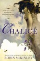 Chalice - Robin McKinley