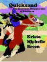 Quicksand: The Mysterious Disappearance of Dakotaroo (Adventures of Dakotaroo, #1) - Krista Michelle Breen