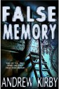 False Memory - Andrew Kirby