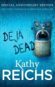 DJ Dead. Kathy Reichs - Kathy Reichs