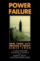 Power Failure: New York City Politics & Policy Since 1960 - Charles Brecher