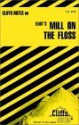 Cliffsnotes on Eliot's Mill on the Floss - William Holland