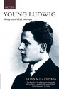 Young Ludwig: Wittgenstein's Life, 1889-1921 - Brian McGuinness