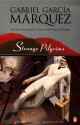 Strange Pilgrims: Stories - Edith Grossman, Gabriel García Márquez